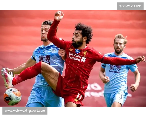 利物浦vs伯恩利：萨拉赫缺阵，弗林蓬位置调整成变数